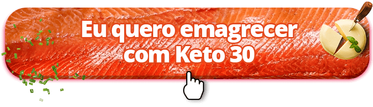 Eu quero emagrecer com Keto 30